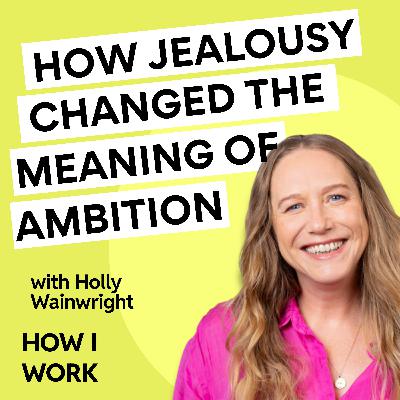 The moment that changed how Holly Wainwright sees ambition