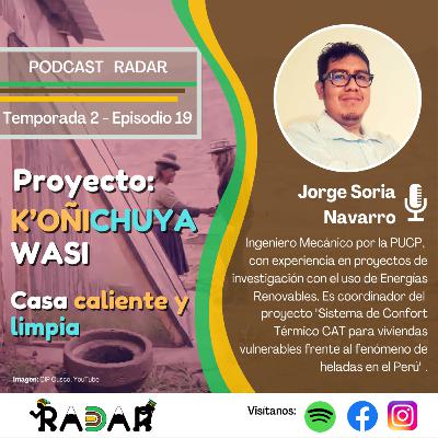 Episodio 19: Proyecto K'oñichuyawasi (Casa caliente y limpia)