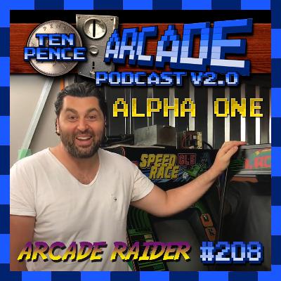 Ten Pence Arcade - 208 - Olly Alpha 1 Interview