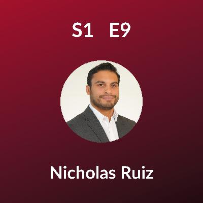 S1 E9: Nicholas Ruiz, Citi Bank