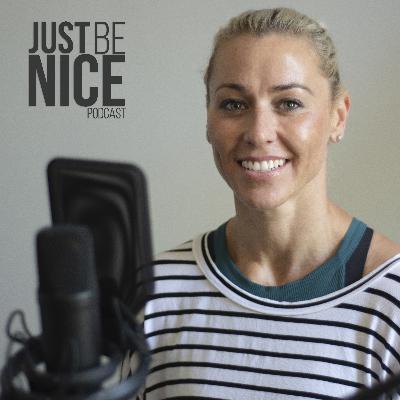 Just Be Nice Project Podcast - Denae Brown - Strong Body, Strong Mind. From Building Strength to Building a Life After Domestic Violence. Just Be Nice Project Podcast - Denae Brown - Strong Body, Strong Mind. From Building Strength to Building a Life After Domestic Violence.