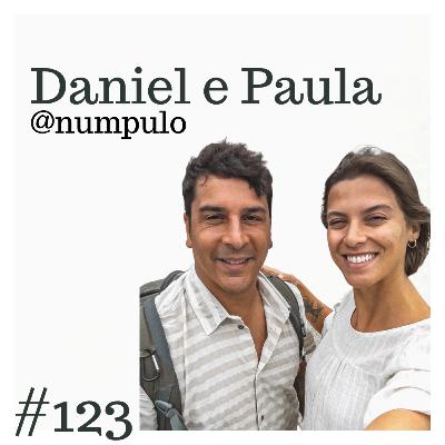 DANIEL e PAULA @NUMPULO - ViajoCast #123