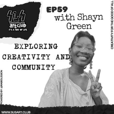 Exploring Creativity and Community with Shayn Green