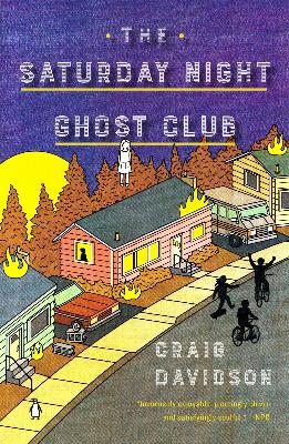 Likely Stories - The Saturday Night Ghost Club by Craig Davidson