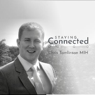 Staying Connected: S1E2 - Chris Tomlinson MIH Staying Connected: S1E2 - Chris Tomlinson MIH