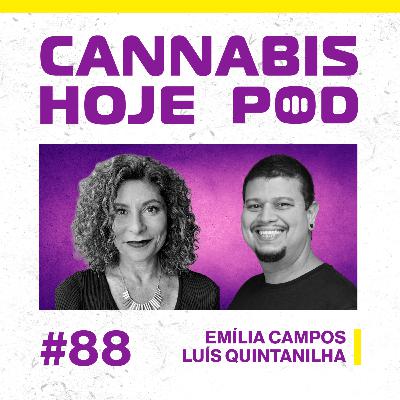#88 Emília Campos e Luís Quintanilha – O que blockchain e cripto podem fazer pela cannabis