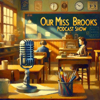Connie Tries To Forg  an episode of Our Miss Brooks