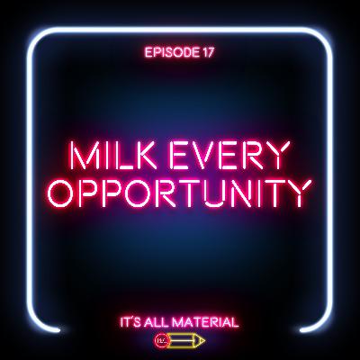 Milking Every Opportunity with Zhaun Ortega