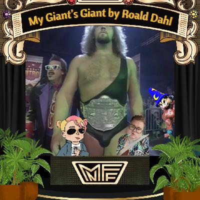 My Giant's Giant by Roald Dahl w/ Piper and Hampter