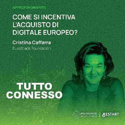 Come si incentiva l'acquisto di digitale europeo? Con Cristina Caffarra