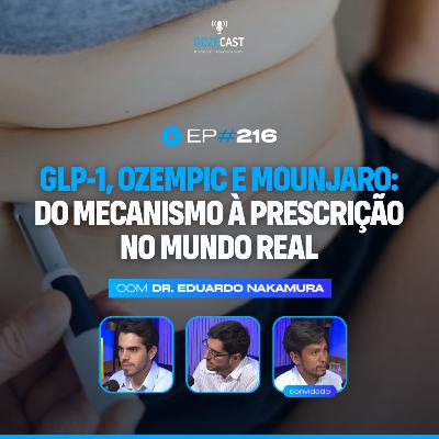 GLP-1, Ozempic e Mounjaro na prática | Ft. Dr. Eduardo Nakamura (DozeCat 216) GLP-1, Ozempic e Mounjaro na prática | Ft. Dr. Eduardo Nakamura (DozeCat 216)