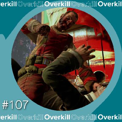 Overkilll #107 - Jogos e Violência
