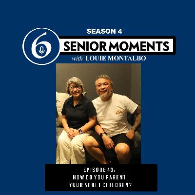 EPISODE 43: HOW DO YOU PARENT YOUR ADULT CHILDREN? WITH LOU AND MARK EPISODE 43: HOW DO YOU PARENT YOUR ADULT CHILDREN? WITH LOU AND MARK