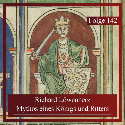 Richard Löwenherz. Mythos eines Königs und Ritters