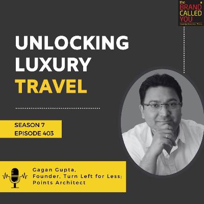 Unlocking Luxury Travel: Gagan Gupta, Founder of Turn Left for Less and Points Architect, Shares Insider Strategies Unlocking Luxury Travel: Gagan Gupta, Founder of Turn Left for Less and Points Architect, Shares Insider Strategies