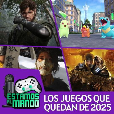 EAM 7-118 -Short- Los mejores juegos que quedan por salir este 2025.