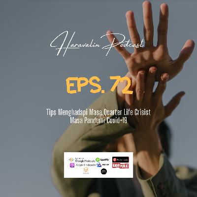 Eps. 72 Tips Menghadapi Masa Quarter Life Crisist Masa Pandemi Covid-19