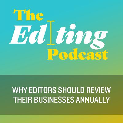 Why editors should review their businesses annually Why editors should review their businesses annually