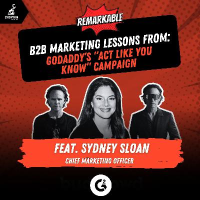 GoDaddy’s “Act Like You Know” Campaign: B2B Marketing Lessons on Bold Brand Building with Chief Marketing Officer at G2, Sydney Sloan GoDaddy’s “Act Like You Know” Campaign: B2B Marketing Lessons on Bold Brand Building with Chief Marketing Officer at G2, Sydney Sloan