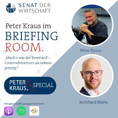 Peter Kraus: „Mach's wie der Bernhard” - Unternehmertum aus Leidenschaft