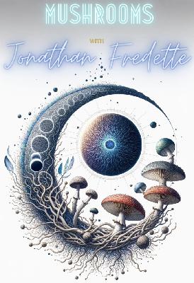 Mushrooms with Jonathan Fredette