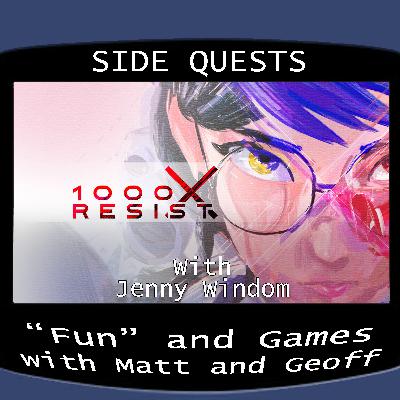 Side Quests Episode 396: 1000xRESIST with Jenny Windom