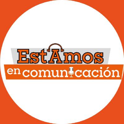 Estamos en Comunicación - Liderazgo en comunicación.