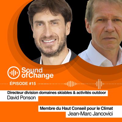 Sound of Change EP#15, Jean Marc JANCOVICI et David PONSON