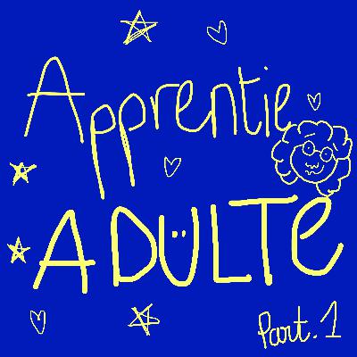 update saison 2 : je suis toujours apprentie adulte et toi ? part 1