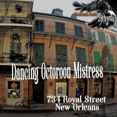 Dancing Octoroon Mistress of New Orleans