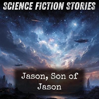 01 - Jason, Son of Jason by John Ulrich Giesy 01 - Jason, Son of Jason by John Ulrich Giesy