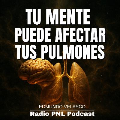 #139 No Es Asma Ni Alergia… ¡Es Algo Que No Has Sanado! | PNL y Enfermedades Psicosomáticas