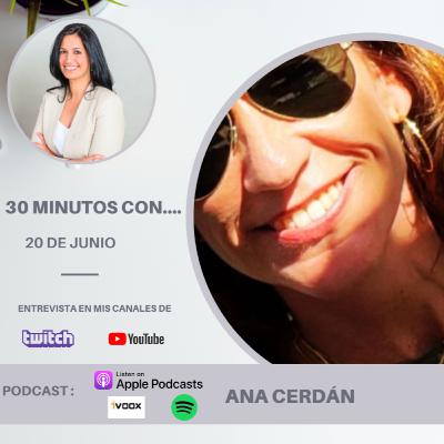#30minutos con Ana Cerdán