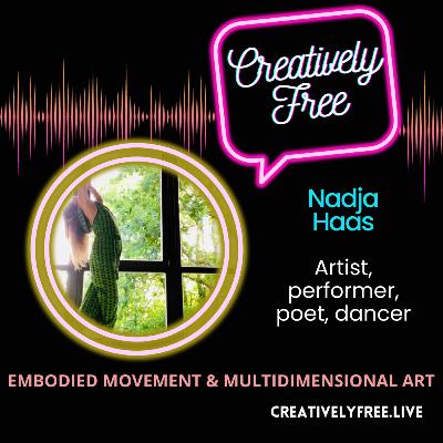 Embodied Movement & Multidimensional Art: Nadja Haas