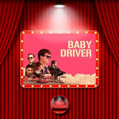 PlotPodcast sessão cinema - Baby driver (2017) #5 PlotPodcast sessão cinema - Baby driver (2017) #5