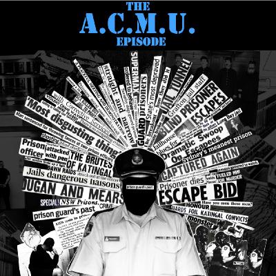 The A.C.M.U Episode The A.C.M.U Episode