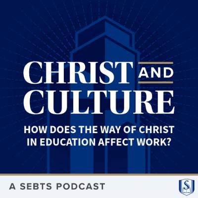 How does the Way of Christ in Education Affect Work? - EP 215 How does the Way of Christ in Education Affect Work? - EP 215