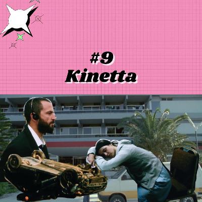 #9 Kinetta #9 Kinetta