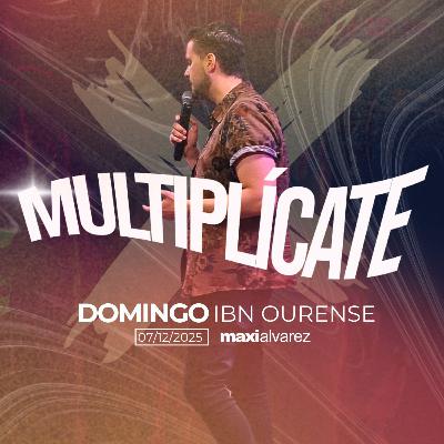 Multiplícate | Maxi Alvarez | Prédicas 2025