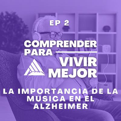 La importancia de la música en el Alzheimer