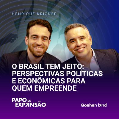 O Brasil ainda tem salvação? | Henrique Krigner #198