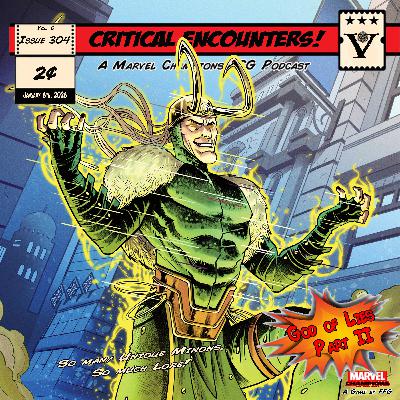 Critical Encounters - Issue 304 - God of Lies - Part II