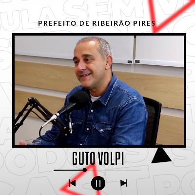 GUTO VOLPI / PREFEITO DE RIBEIRÃO PIRES