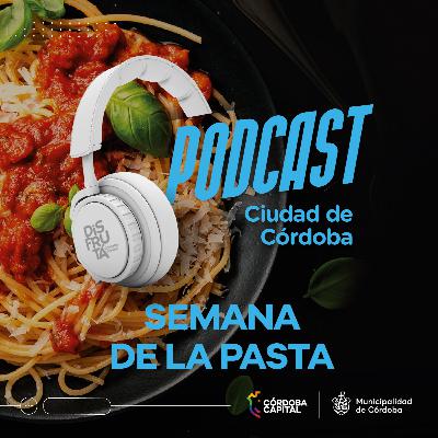 Gastronomía de Córdoba - "La Pasta y la Gente" (Semana de la Pasta) Gastronomía de Córdoba - "La Pasta y la Gente" (Semana de la Pasta)