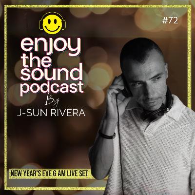 #72 New Year's Eve 6 am Live Set