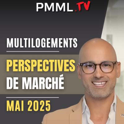 Perspectives de marché - Mai 2025 : Record de performance pour le multi-logement au Québec ? Perspectives de marché - Mai 2025 : Record de performance pour le multi-logement au Québec ?