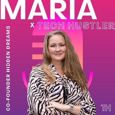 #27: Hidden Dreams: Unveiling the Startup Secrets with Maria Assarson