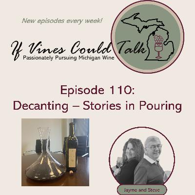 Episode 110: Decanting – Stories in Pouring