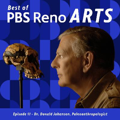 Best of PBS Reno Arts - Donald Johanson, Paleoanthropologist