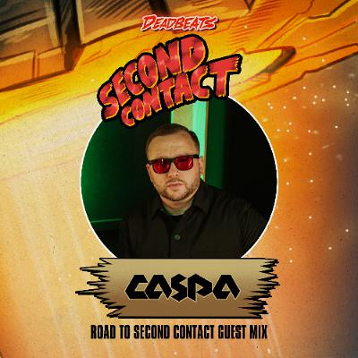Road to Second Contact | Caspa Guest Mix Road to Second Contact | Caspa Guest Mix